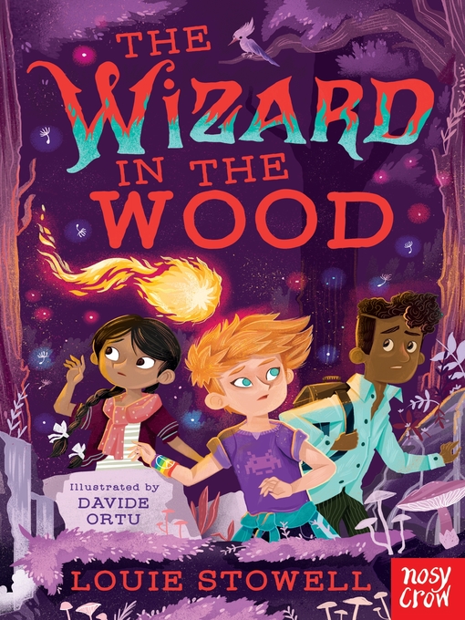 Title details for The Wizard in the Wood by Louie Stowell - Wait list